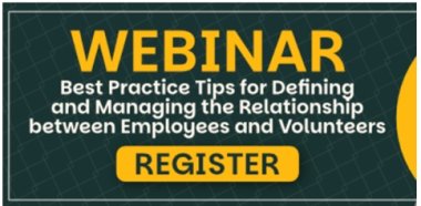 Free Webinar: Managing the Relationship between Employees and Volunteers